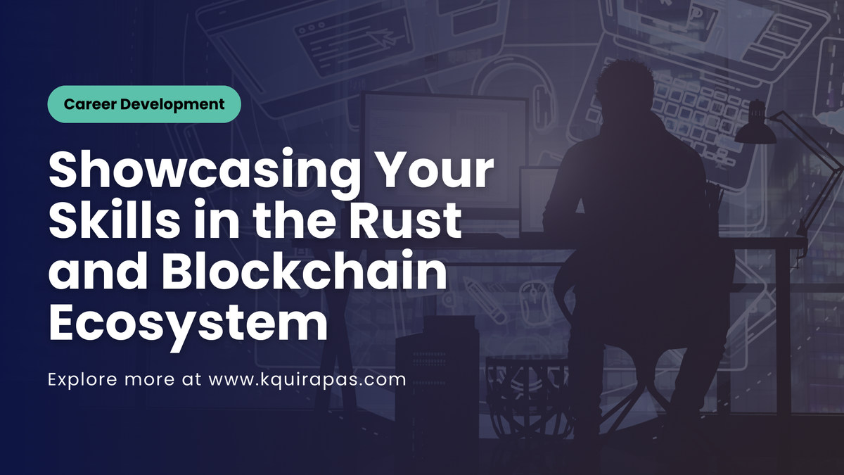 Building Your Portfolio as a Rust Blockchain Engineer